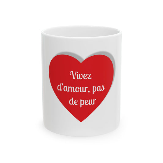 Heartfelt Love Ceramic Mug - Vivez d'amour, pas de peur, Gift for Couples, Valentine's Day, Inspirational Coffee Cup, Home Decor, [...]